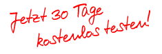 Jetzt 30 Tage kostenlos testen! Jetzt 30 Tage kostenlos testen!